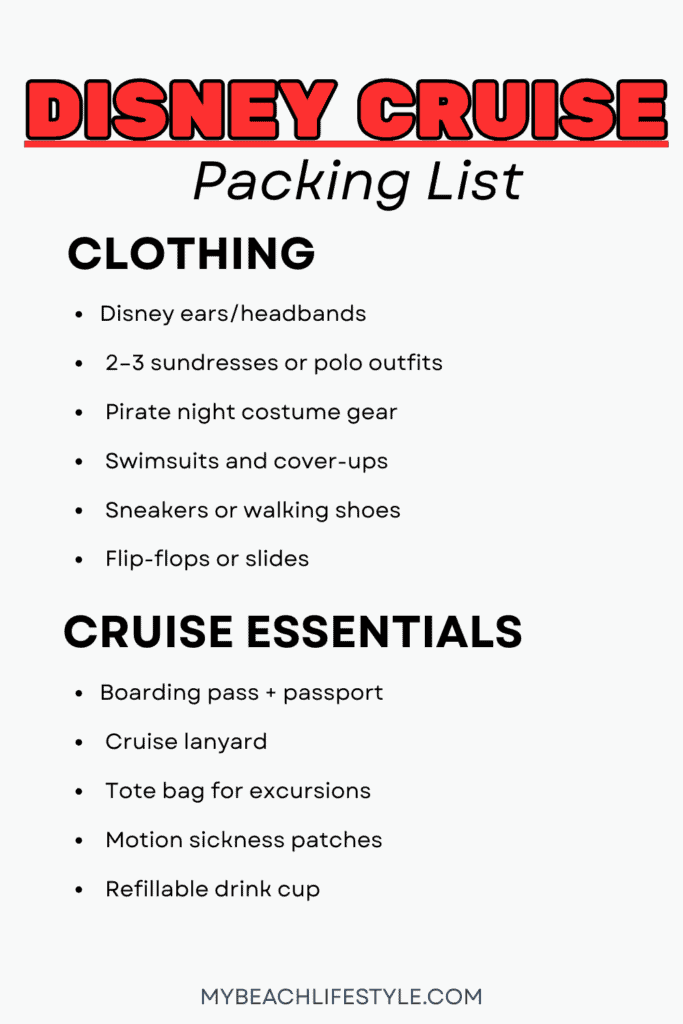 A Disney Cruise packing list with sections for clothing and cruise essentials, including items like Disney ears, sundresses, pirate night costumes, swimsuits, sneakers, and essentials such as a boarding pass, cruise lanyard, tote bag, motion sickness patches, and a refillable drink cup. The source is mybeachlifestyle.com.
