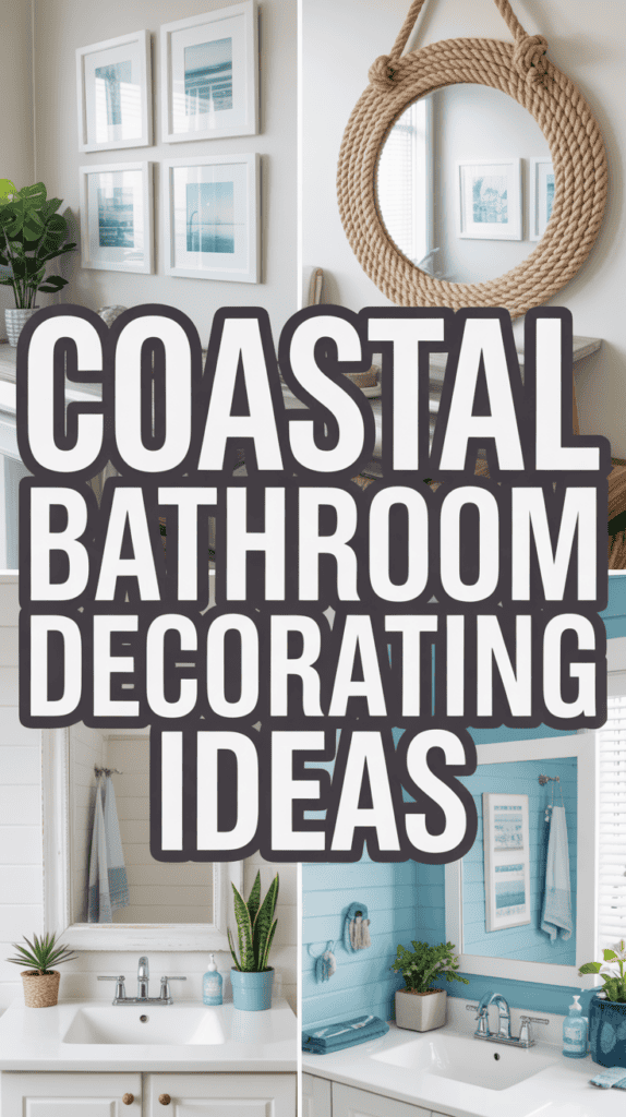 Collage of coastal-themed bathroom decor ideas with mirrors, plants, and blue accents.