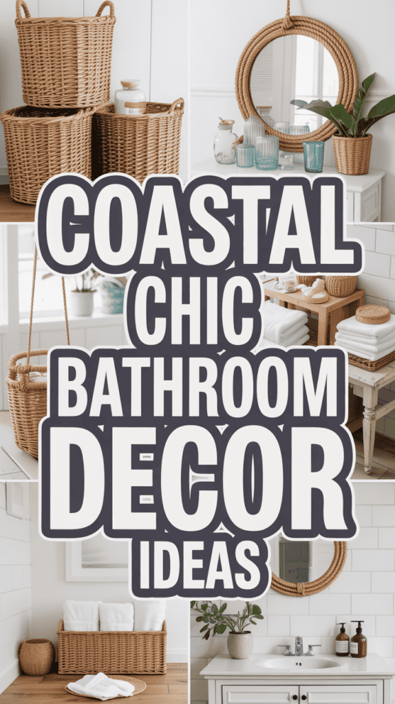Collage of coastal chic bathroom decor, featuring wicker baskets, a round mirror, and neatly arranged towels.