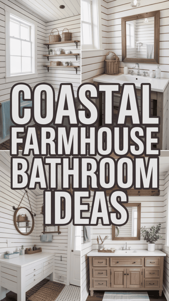 Coastal farmhouse bathroom ideas displayed with shiplap walls, rustic wood accents, and bright white fixtures.