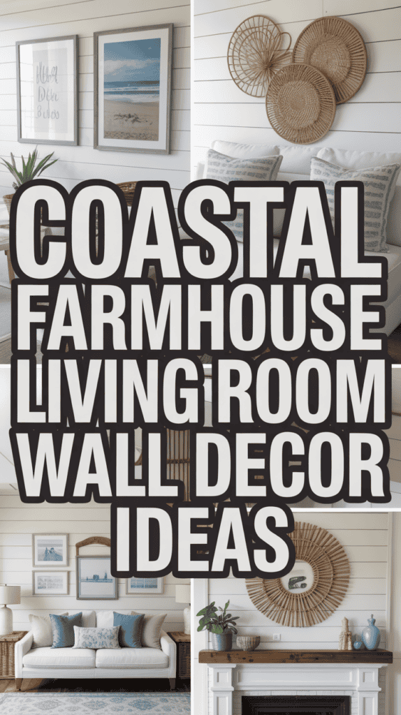 Collage of a coastal farmhouse living room with wall decor, featuring art, woven accents, and a circular mirror.
