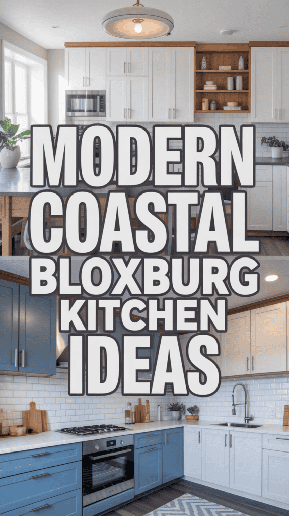 Modern kitchen featuring white and blue cabinets with text overlay: "Modern Coastal Bloxburg Kitchen Ideas".