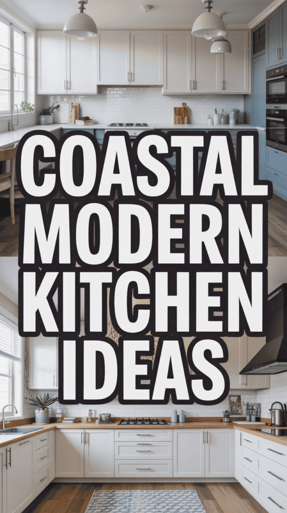 A modern kitchen with white cabinets, wooden countertops, and text overlay reading "Coastal Modern Kitchen Ideas."