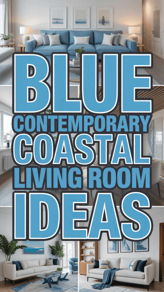 Collage of living rooms with blue decor, featuring sofas, cushions, and coastal-themed artwork.