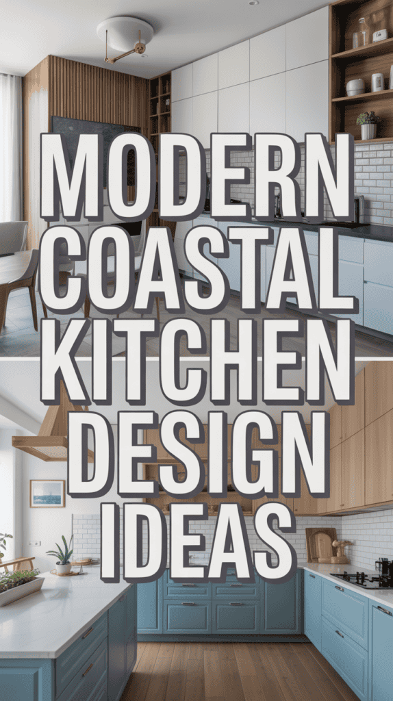 Modern kitchen with coastal design elements, featuring blue cabinets, white backsplash, and wooden accents. Text overlay: "Modern Coastal Kitchen Design Ideas".