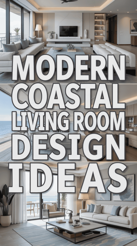 Living room interiors with coastal decor, featuring large windows, ocean views, and modern furniture.