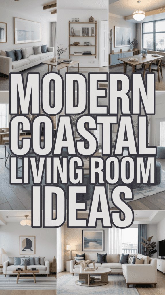 Collage of modern coastal living room designs, featuring neutral tones, wooden furniture, and ocean-inspired decor.