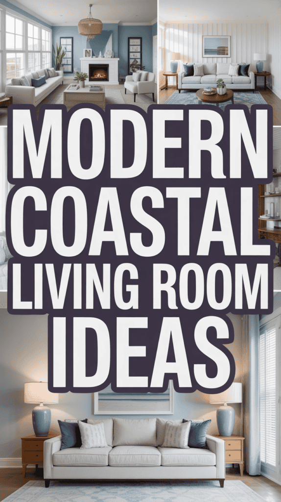 Modern coastal living room ideas displayed with various room designs featuring beach-inspired decor.